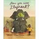 HAVE YOU SEEN ELEPHANT?｜你有看到大象嗎？｜英文故事繪本【麥克兒童外文書店】