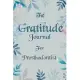 The Gratitude Journal for Prosthodontist - Find Happiness and Peace in 5 Minutes a Day before Bed - Prosthodontist Birthday Gift: Journal Gift, lined