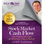 STOCK MARKET CASH FLOW: FOUR PILLARS OF INVESTING FOR THRIVING IN TODAY’S MARKETS: INCLUDES PDF OF COMPANION FILES