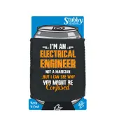 Electrical Engineer Not A Magican Funny Novelty stubbie holders Stubby Holder