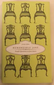 Remarkably Jane: Notable Quotations on Jane Austen by Jennifer Adams HC w/DJ