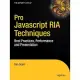 Pro JavaScript RIA Techniques: Best Practices, Performance and Presentation