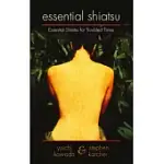 ESSENTIAL SHIATSU: ESSENTIAL SHIATSU FOR TROUBLED TIMES