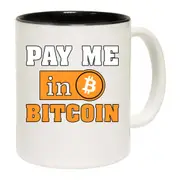 Pay Me In Bitcoin Crypto Currency Blockchain Investor Trader Mug Cup