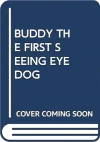 在飛比找三民網路書店優惠-BUDDY THE FIRST SEEING EYE DOG