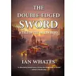 THE DOUBLE-EDGED SWORD