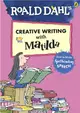 Roald Dahl's Creative Writing with Matilda: How to Write Spellbinding Speech