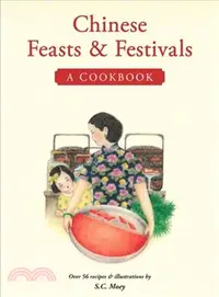 在飛比找三民網路書店優惠-Chinese Feasts & Festivals ― A