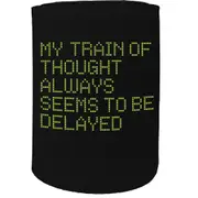 Alcohol Stubby Holder - Eat Train Thoughts - Funny Novelty Birthday Gift Joke Beer Can Bottle