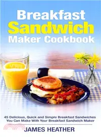 在飛比找三民網路書店優惠-Breakfast Sandwich Maker Cookb