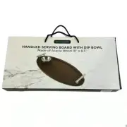 Servappetite Handled Serving Board With Dip Bowl Acacia Wood New in Box