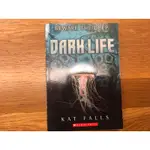 二手英文書- DARK LIFE 作者：KAT FALLS