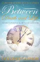 Between Death and Life: Conversations With a Spirit