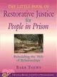 The Little Book of Restorative Justice for People in Prison ─ Rebuilding the Web of Relationships