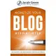 Monetize Your Blog Step-By-Step: Learn How To Make Money Blogging. Leverage Digital Marketing Best Practices And Create Digital Products To Profit Fro