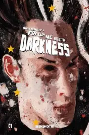 Follow Me Into The Darkness #1 (Of 4) C Connelly (Mr) (02/23/2022) Behemoth