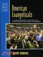 American Evangelicals ─ A Contemporary History of a Mainstream Religious Movement