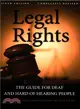 Legal Rights ― The Guide for Deaf and Hard of Hearing People