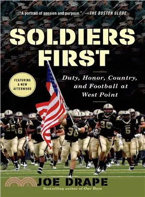 Soldiers First ─ Duty, Honor, Country, and Football at West Point