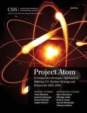 Project Atom: A Competitive Strategies Approach to Defining U.S. Nuclear Strateg