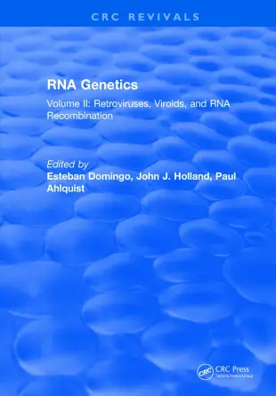 RNA Genetics: Volume II: Retroviruses, Viroids, and RNA Recombination