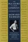 THE PLEASURE OF THEIR COMPANY: A REMINISCENCE By Howard Taubman - Hardcover NEW