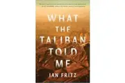 What the Taliban Told Me by Ian Fritz