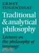 Traditional and Analytical Philosophy:Lectures on the Philosophy of Language