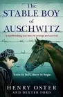 Dexter Ford Henry Oster The Stable Boy of Auschwitz (Paperback)