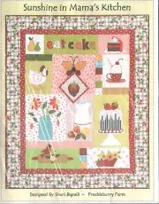 Sunshine in Mama's Kitchen Quilt Pattern by Sheri Bignell for Freckleberry Farm