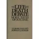The Life and Death Debate: Moral Issues of Our Time
