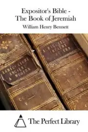 Expositor's Bible - The Book of Jeremiah by The Perfect Library (English) Paperb