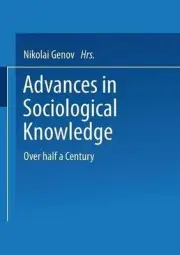 Advances in Sociological Knowledge: Over half a Century by Nikolai Genov (Englis