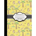 COMPOSITION NOTEBOOK: WIDE RULED: COMPOSITION NOTEBOOK BLANK, JOURNAL BLANK LINED, RULED PAPER PAD, CUTE AUSTRALIA COVER