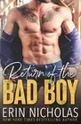 Erin Nicholas Return of the Bad Boy (Paperback)