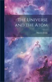 The Universe and the Atom (Hardback or Cased Book)