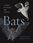 Bats: A World of Science and Mystery by M Brock Fenton: New