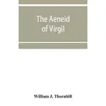 THE AENEID OF VIRGIL