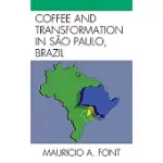 COFFEE AND TRANSFORMATION IN SAO PAULO, BRAZIL