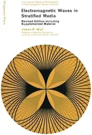 Electromagnetic Waves in Stratified Media: Revised Edition Including Supplemented Material