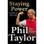STAYING POWER: A YEAR IN MY LIFE