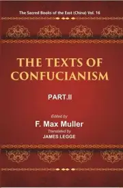 The Sacred Books of the East (China: THE TEXTS OF CONFUCIANISM, PART V 16th HB