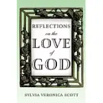 REFLECTIONS ON THE LOVE OF GOD