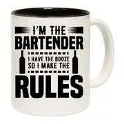 I Am The Bartender I Make The Rules Alcohol Mug Cup