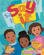 SAY IT! By Jessica Tilley & Natalie Thomson **BRAND NEW**