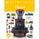 Train: Discover the Story of the Railroads - From the Age of Steam to the High-Speed Trains of Today/DK《Dk Pub》【三民網路書店】
