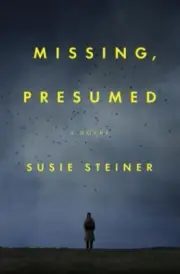 Missing, Presumed: A Novel; Manon Bradsh- Steiner, 9780812998320, hardcover, new