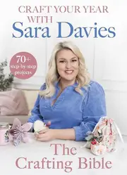Craft Your Year With Sara Davies by Sara Davies Hardback Book