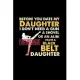 Befor you date my Daughter Black Belt Warning: Daily Planner - Calendar Diary Book - Weekly Planer - karate, black belt, Mom & Daughter Warning, Marti