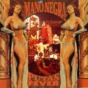 Mano Negra - Puta's Fever (LP+CD)